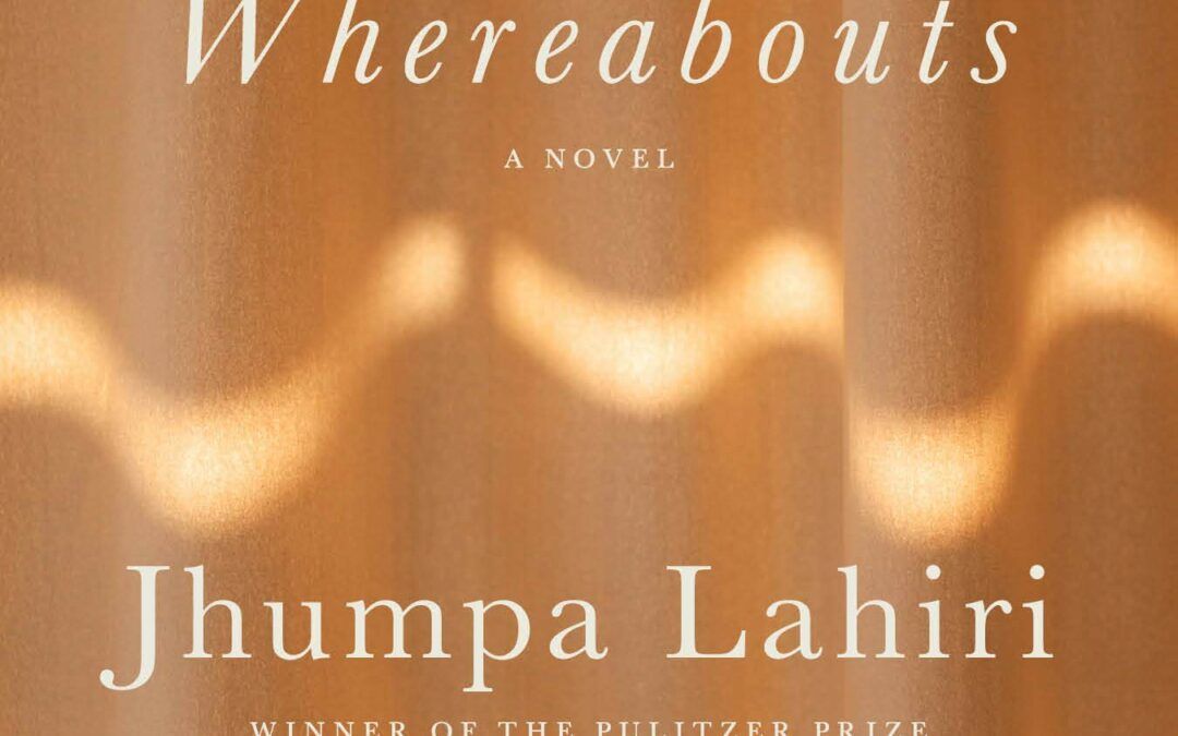 Consumed by the flame: Jhumpa Lahiri’s “Whereabouts”