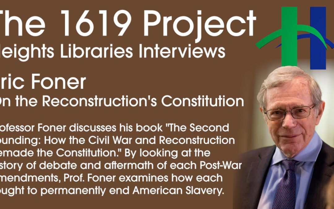 Eric Foner on the Reconstruction’s Constitution