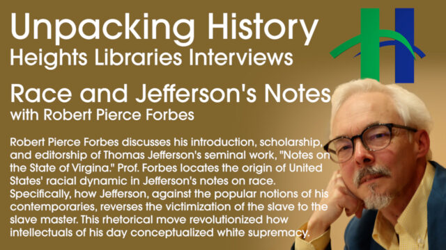 Race and Jefferson's Notes with Robert Pierce Forbes