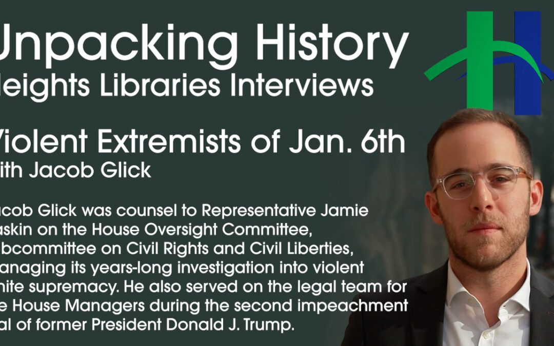 Violent Extremists of Jan. 6th with Jacob Glick