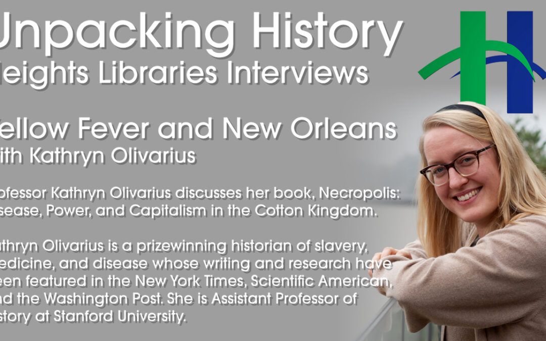 Yellow Fever and New Orleans with Kathryn Olivarius