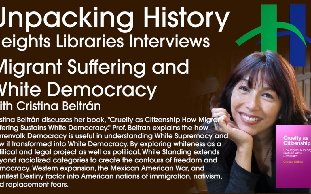 Migrant Suffering and White Democracy with Cristina Beltrán