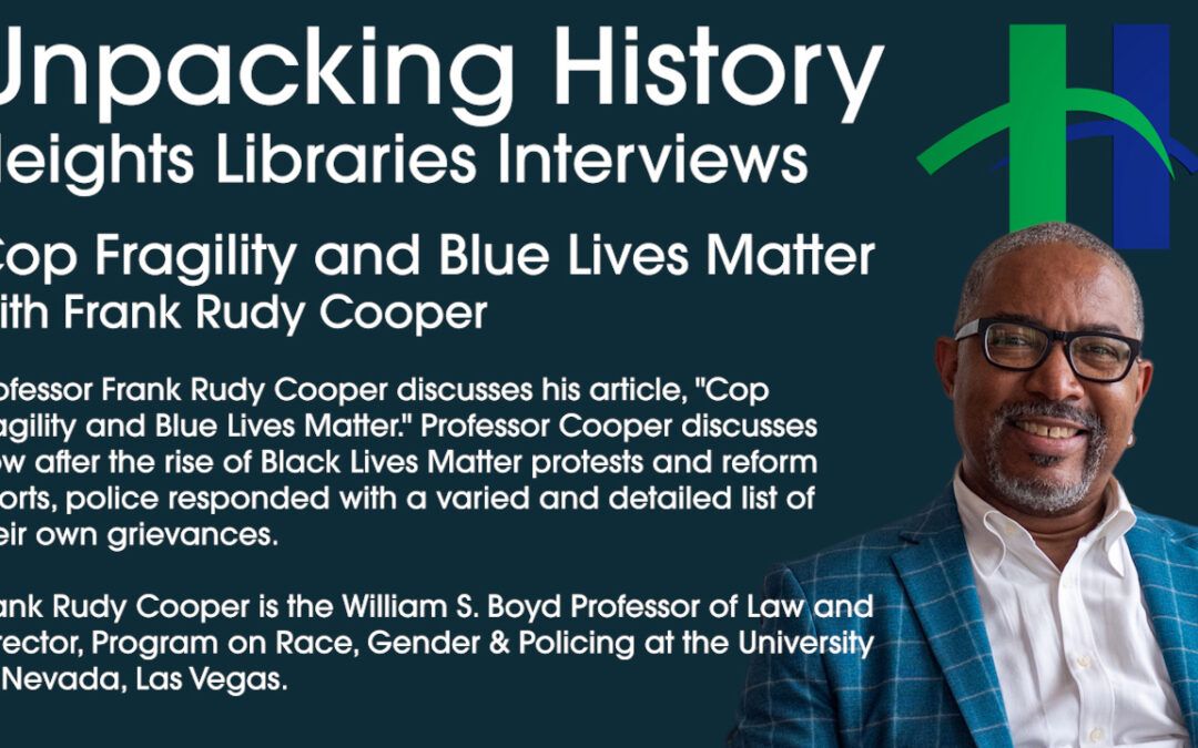 Cop Fragility and Blue Lives Matter with Frank Rudy Cooper