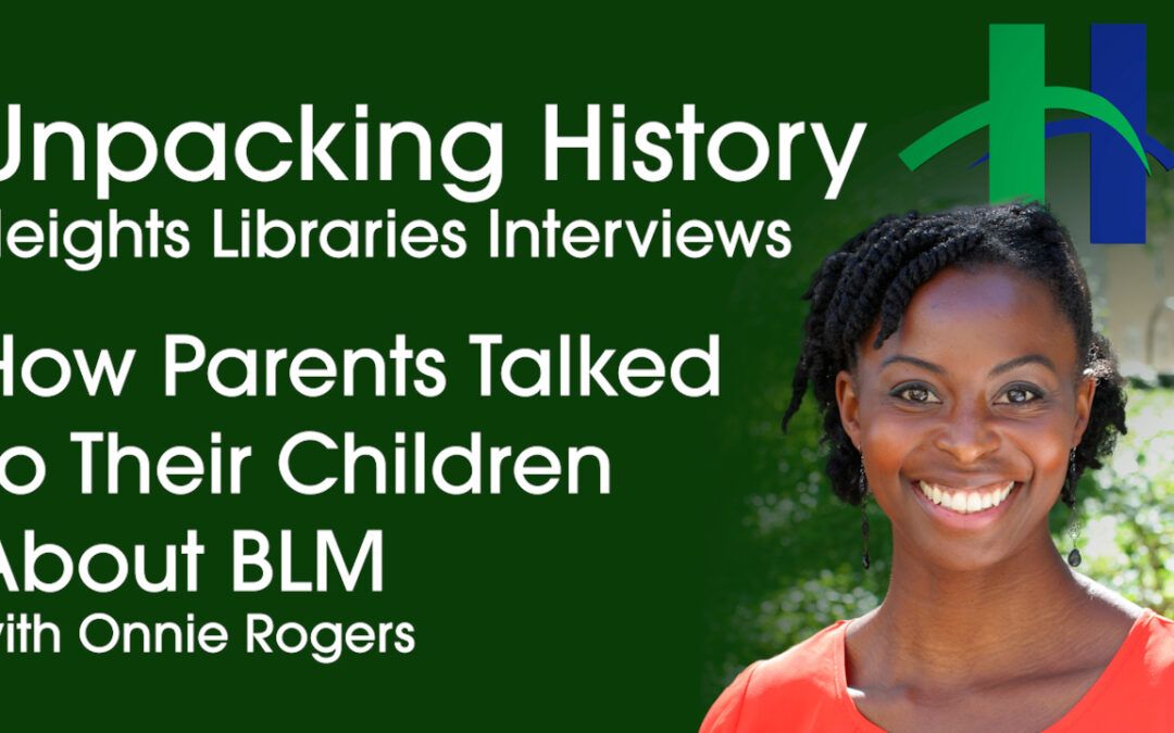 How Parents Talked To Their Children About BLM with Onnie Rogers