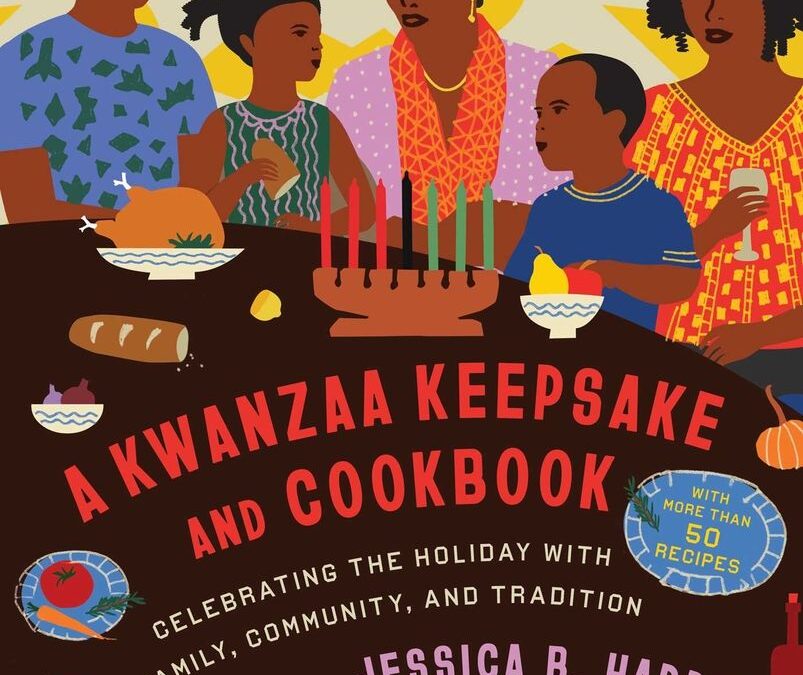 A Kwanzaa Keepsake and Cookbook: Celebrating the Holiday with Family, Community, and Tradition