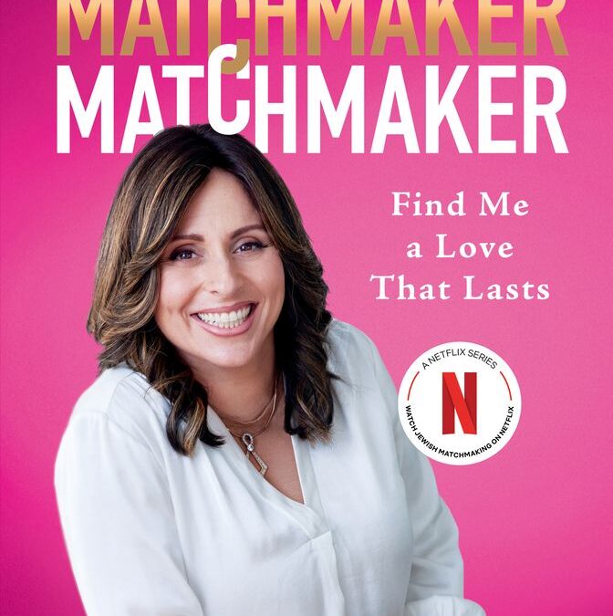 Matchmaker Matchmaker: Find Me a Love That Lasts