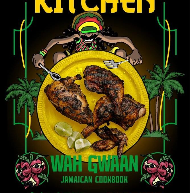 Trap Kitchen: Wah Gwaan: Jamaican Cookbook