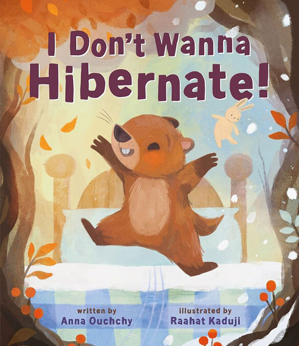 I Don’t Wanna Hibernate!