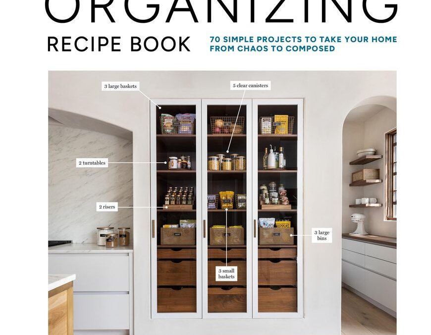 The Neat Method Organizing Recipe Book: 70 Simple Projects to Take Your Home from Chaos to Composed